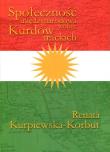 Społeczność międzynarodowa wobec Kurdów irackich. Autor: Kurpiewska-Korbut Renata. Dadada.pl Okładka książki Społeczność międzynarodowa wobec Kurdów irackich