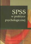 SPSS w praktyce psychologicznej. Autor: Kwiatkowska Grażyna E., Stasiuk Katarzyna. Dadada.pl Okładka książki SPSS w praktyce psychologicznej