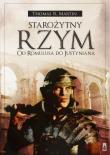 Starożytny Rzym. Od Romulusa do Justyniana. Autor: Martin Thomas R. I inni. Dadada.pl Okładka książki Starożytny Rzym. Od Romulusa do Justyniana