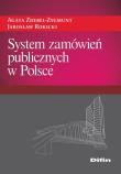 System zamówień publicznych w Polsce. Autor: Zdebel-Zygmunt Agata, Rokicki Jarosław. Dadada.pl Okładka książki System zamówień publicznych w Polsce