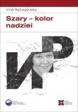 Szary, kolor nadziei. Autor: Ratuszynska Irina. Dadada.pl Okładka książki Szary, kolor nadziei