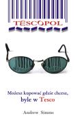 Tescopol. Autor: Andrew Simms. Dadada.pl Okładka książki Tescopol