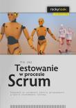 Testowanie w procesie Scrum. Autor: Linz Tilo. Dadada.pl Okładka książki Testowanie w procesie Scrum