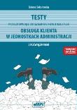 Testy przygotowujące do egzaminu z kwalifikacji A.68 Obsługa klienta w jednostkach administracji z rozwiązaniami. Autor: Bożena Sokołowska. Dadada.pl Okładka książki Testy przygotowujące do egzaminu z kwalifikacji A.68 Obsługa klienta w jednostkach administracji z rozwiązaniami