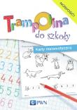 Trampolina do szkoły Karty matematyczne. Autor: Głuszniewska Aneta. Dadada.pl Okładka książki Trampolina do szkoły Karty matematyczne