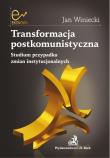 Transformacja postkomunistyczna. Autor: Winiecki Jan. Dadada.pl Okładka książki Transformacja postkomunistyczna