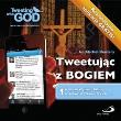 Okładka książki Tweetując z Bogiem. Tom 1