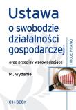 Ustawa o swobodzie działalności gospodarczej. Wydawca: C.H. Beck. Dadada.pl Opakowanie Ustawa o swobodzie działalności gospodarczej