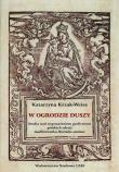 W ogrodzie duszy. Autor: Krzak-Weiss Katarzyna. Dadada.pl Okładka książki W ogrodzie duszy