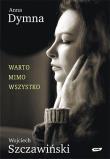 Warto mimo wszystko. Autor: Wojciech Szczawiński. Dadada.pl Okładka książki Warto mimo wszystko