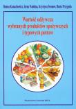 Wartość odżywcza wybranych produktów spożywczych i typowych potraw. Autor: Hanna Kunachowicz, Irena Nadolna, Krystyna Iwanow. Dadada.pl Okładka książki Wartość odżywcza wybranych produktów spożywczych i typowych potraw