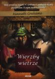 Wierzby na wietrze. Autor: Grahame Kenneth. Dadada.pl Okładka książki Wierzby na wietrze