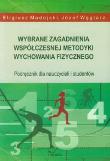 Okładka książki Wybrane zagadnienia współ. metodyki wych. fiz.