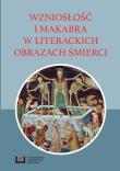 Wzniosłość i makabra w literackich obrazach śmierci. Autor: Kuran Michał. Dadada.pl Okładka książki Wzniosłość i makabra w literackich obrazach śmierci