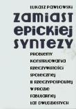 Okładka książki Zamiast epickiej syntezy