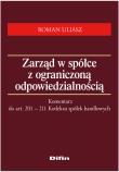 Zarząd w spółce z ograniczoną odpowiedzialnością.. Autor: Uliasz Roman. Dadada.pl Okładka książki Zarząd w spółce z ograniczoną odpowiedzialnością.