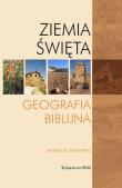 Okładka książki Ziemia Święta. Geografia biblijna