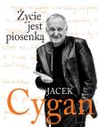 Życie jest piosenką. Autor: Jacek Cygan. Dadada.pl Okładka książki Życie jest piosenką