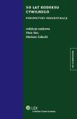 50 lat kodeksu cywilnego. Autor: Piotr Stec (red.), Załucki Mariusz. Dadada.pl Okładka książki 50 lat kodeksu cywilnego