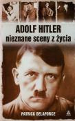Okładka książki Adolf Hitler nieznane sceny z życia