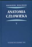 Anatomia człowieka t.5. Autor: Bochenek Adam, Reicher Michał. Dadada.pl Okładka książki Anatomia człowieka t.5
