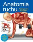 Okładka książki Anatomia ruchu. Podręcznik ćwiczeń