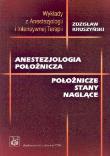 Okładka książki Anestezjologia położnicza Położnicze stany naglace