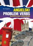 Angielski Problem verbs Kłopotliwe czasowniki. Autor: Singleton Ken. Dadada.pl Okładka książki Angielski Problem verbs Kłopotliwe czasowniki