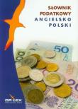 Angielsko-polski słownik podatkowy. Autor: Kapusta Piotr. Dadada.pl Okładka książki Angielsko-polski słownik podatkowy