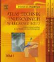 Atlas technik iniekcyjnych w leczeniu bólu Tom 1-3. Autor: Waldman Steven D.. Dadada.pl Okładka książki Atlas technik iniekcyjnych w leczeniu bólu Tom 1-3