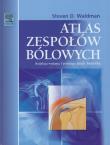 Atlas zespołów bólowych. Autor: Waldman Steven D.. Dadada.pl Okładka książki Atlas zespołów bólowych
