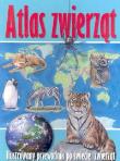 Atlas zwierząt Ilustrowany przewodnik po świecie zwierząt. Wydawca: Olesiejuk. Dadada.pl Opakowanie Atlas zwierząt Ilustrowany przewodnik po świecie zwierząt