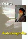 Autobiografia. Autor: Osho. Dadada.pl Okładka książki Autobiografia