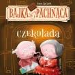 Okładka książki Bajka pachnąca czekoladą