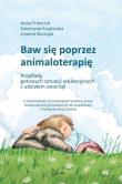 Okładka książki Baw się poprzez animaloterapię