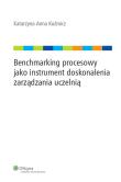 Okładka książki Benchmarking procesowy jako instrument doskonalenia zarządzania uczelnią