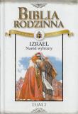 Biblia rodzinna. Tom 2. Izrael Naród Wybrany. Autor: Anne de Graaf. Dadada.pl Okładka książki Biblia rodzinna. Tom 2. Izrael Naród Wybrany