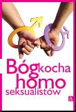 Bóg kocha homoseksualistów. Autor: praca zbiorowa. Dadada.pl Okładka książki Bóg kocha homoseksualistów