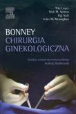 Chirurgia ginekologiczna Bonney. Autor: Lopes Tito, Spirtos Nick M., Naik Raj. Dadada.pl Okładka książki Chirurgia ginekologiczna Bonney
