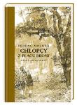 Okładka książki Chłopcy z Placu Broni wydanie kolekcjonerskie