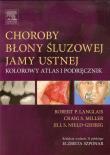 Okładka książki Choroby błony śluzowej jamy ustnej
