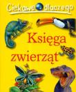Ciekawe dlaczego Księga zwierząt. Wydawca: Olesiejuk. Dadada.pl Opakowanie Ciekawe dlaczego Księga zwierząt