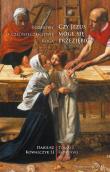 Czy Jezus mógł się przeziębić. Autor: Kowalczyk Dariusz, Tomasz  Rowiński. Dadada.pl Okładka książki Czy Jezus mógł się przeziębić