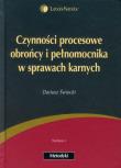 Czynności procesowe obrońcy i pełnomocnika w sprawach karnych. Autor: Świecki Dariusz. Dadada.pl Okładka książki Czynności procesowe obrońcy i pełnomocnika w sprawach karnych