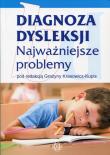 Okładka książki Diagnoza dysleksji. Najważniejsze problemy