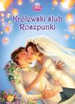 Disney - Królewski ślub Roszpunki. Autor: praca zbiorowa. Dadada.pl Okładka książki Disney - Królewski ślub Roszpunki