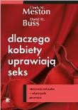 Dlaczego kobiety uprawiają seks. Autor: Cindy Meston, David M. Buss. Dadada.pl Okładka książki Dlaczego kobiety uprawiają seks