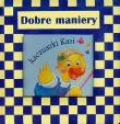 Okładka książki Dobre maniery kaczuszki Kasi