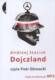 Dojczland - Andrzej Stasiuk. Audiobook. Autor: Andrzej Stasiuk. Dadada.pl Okładka książki Dojczland - Andrzej Stasiuk. Audiobook