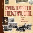 Okładka książki Dwudziestolecie Międzywojenne